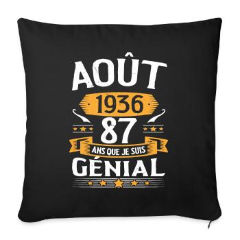 Août 1936 87 Ans Que Je Suis Génial Cadeau - Housse de coussin décorative 45 x 45 cm - noir - Devant