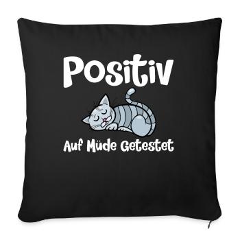 Positiv Auf Müde Getestet - Sofakissenbezug 45 x 45 cm - Schwarz - Vorne