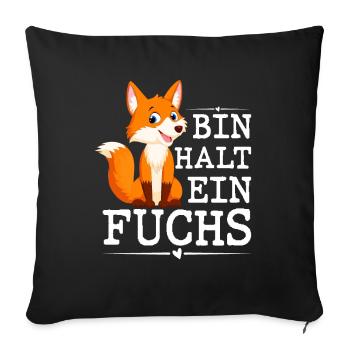 Bin Halt Ein Fuchs - Sofakissenbezug 45 x 45 cm - Schwarz - Vorne
