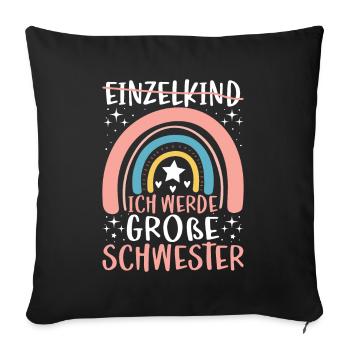 Ich Werde Große Schwester - Sofakissenbezug 45 x 45 cm - Schwarz - Vorne