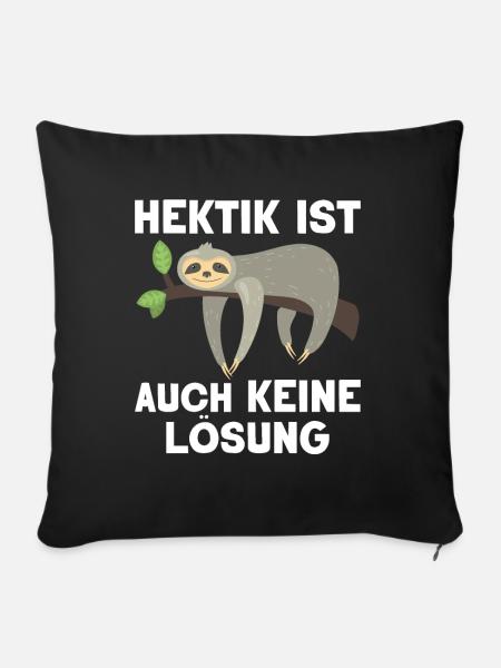 Hektik Ist Auch Keine Lösung - Sofakissenbezug 45 x 45 cm - Schwarz