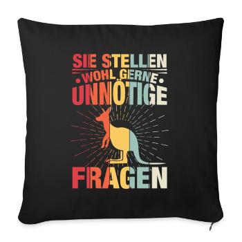 Sie Stellen Wohl Gerne Unnötige Fragen - Sofakissenbezug 45 x 45 cm - Schwarz - Vorne
