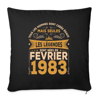 Les Légendes Sont Nées En Février 1983 - Housse de coussin décorative 45 x 45 cm - noir - Devant
