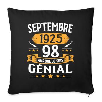 Septembre 1925 98 Ans Que Je Suis Génial Cadeau - Housse de coussin décorative 45 x 45 cm - noir - Devant