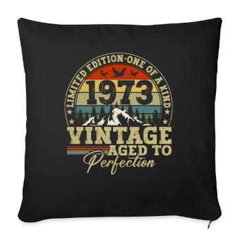 1973 Vintage matured to perfection - Sofa pillowcase 17,3'' x 17,3'' (45 x 45 cm) - black - Front
