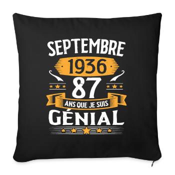 Septembre 1936 87 Ans Que Je Suis Génial Cadeau - Housse de coussin décorative 45 x 45 cm - noir - Devant