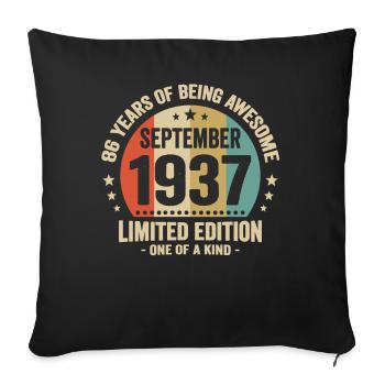 September 1937 86 Years Anniversary Vintage Gift - Sofa pillowcase 17,3'' x 17,3'' (45 x 45 cm) - black - Front
