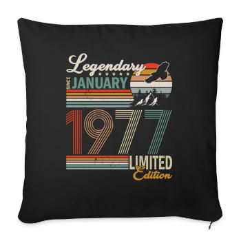 January 1977| Birthday 1977 Born January - Sofa pillowcase 17,3'' x 17,3'' (45 x 45 cm) - black - Front