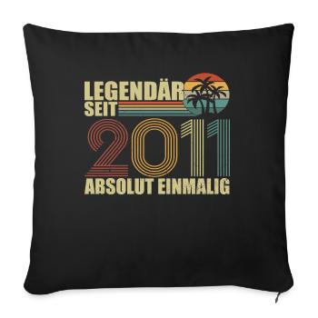 11ter Geburtstag Legendär Seit 2011 Geschenk - Sofakissenbezug 45 x 45 cm - Schwarz - Vorne