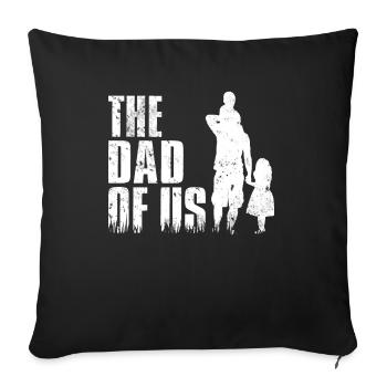 The Dad Of Us - Sofa pillowcase 17,3'' x 17,3'' (45 x 45 cm) - black - Front