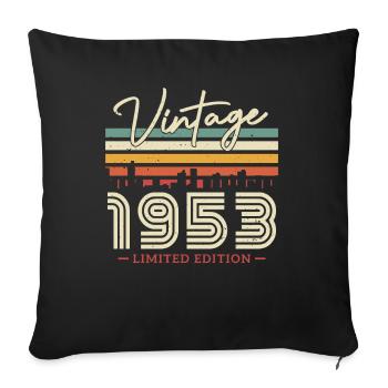 Vintage and retro birthday gift 1953 - Sofa pillowcase 17,3'' x 17,3'' (45 x 45 cm) - black - Front