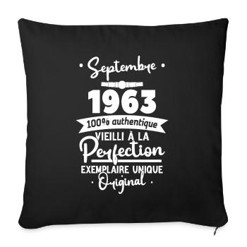 Cadeau Anniversaire septembre 1963 60 ans - Housse de coussin décorative 45 x 45 cm - noir - Devant