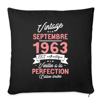 Cadeau Anniversaire septembre 1963 60 ans - Housse de coussin décorative 45 x 45 cm - noir - Devant