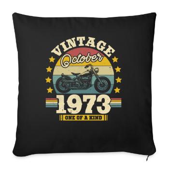 Gift Birthday October 1973 50 years - Sofa pillowcase 17,3'' x 17,3'' (45 x 45 cm) - black - Front