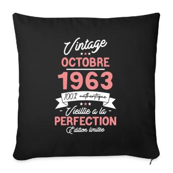 Cadeau Anniversaire Octobre 1963 60 ans - Housse de coussin décorative 45 x 45 cm - noir - Devant