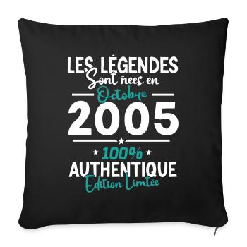 The Legends of October 2005 - 18 years - Sofa pillowcase 17,3'' x 17,3'' (45 x 45 cm) - black - Front