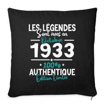 Cadeau Anniversaire Octobre 1933 - 90 Ans - Housse de coussin décorative 45 x 45 cm - noir - Devant
