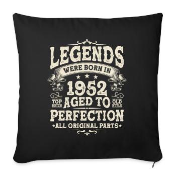 Legendary Born in 1952, 71/72 years - Sofa pillowcase 17,3'' x 17,3'' (45 x 45 cm) - black - Front