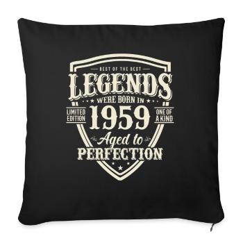 Legendary 1959 Birthday Present - Sofa pillowcase 17,3'' x 17,3'' (45 x 45 cm) - black - Front