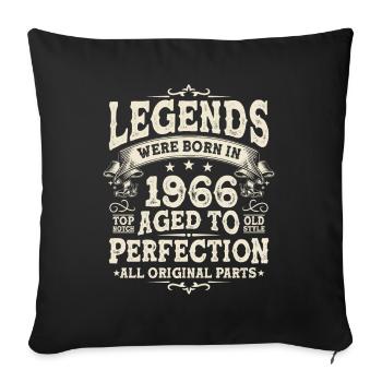 Birthday legend 1966 - 57/58 years - Sofa pillowcase 17,3'' x 17,3'' (45 x 45 cm) - black - Front