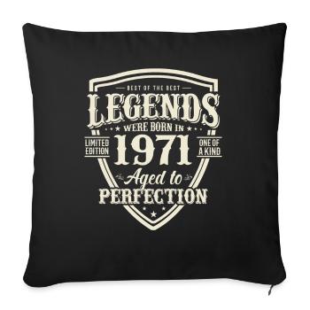 Legendary 1971 Birthday Gift - Sofa pillowcase 17,3'' x 17,3'' (45 x 45 cm) - black - Front
