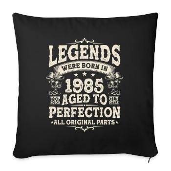 Legendary birthday vintage '85 - Sofa pillowcase 17,3'' x 17,3'' (45 x 45 cm) - black - Front