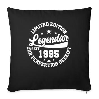 Legendär seit 1995 - Sofakissenbezug 45 x 45 cm - Schwarz - Vorne