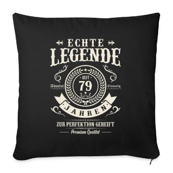 Legendär seit 79 Jahren - Sofakissenbezug 45 x 45 cm - Schwarz - Vorne