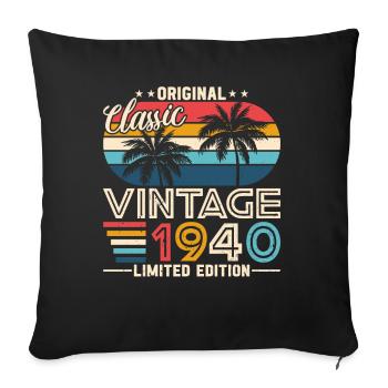 Born in 1940 - Legendary 84th Birthday - Sofa pillowcase 17,3'' x 17,3'' (45 x 45 cm) - black - Front