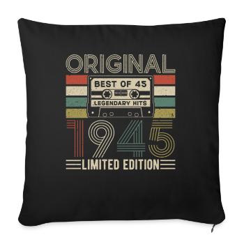 Born in 1945 - Legendary 79th Birthday - Sofa pillowcase 17,3'' x 17,3'' (45 x 45 cm) - black - Front