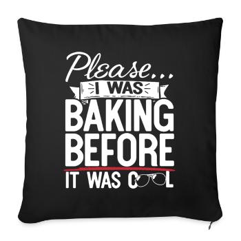 Please I Was Baking Before - Sofa pillowcase 17,3'' x 17,3'' (45 x 45 cm) - black - Front