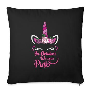 In October we wear pink - Sofa pillowcase 17,3'' x 17,3'' (45 x 45 cm) - black - Front