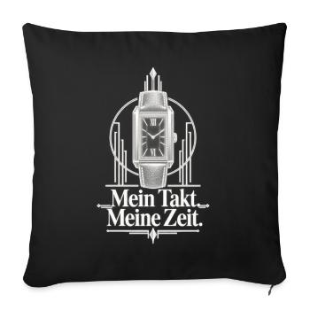 Mein Takt Meine Zeit Uhrenliebe  - Sofakissenbezug 45 x 45 cm - Schwarz - Vorne