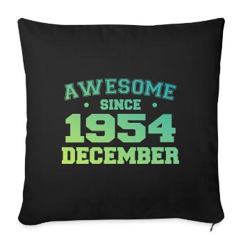 Birthday December 1954 - Gift December 1954 - Sofa pillowcase 17,3'' x 17,3'' (45 x 45 cm) - black - Front