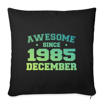 Anniversaire Décembre 1985 - Cadeau Decembre 1985 - Housse de coussin décorative 45 x 45 cm - noir - Devant