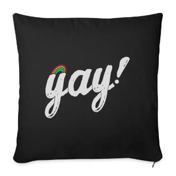 Yay Gay - Sofa pillowcase 17,3'' x 17,3'' (45 x 45 cm) - black - Front