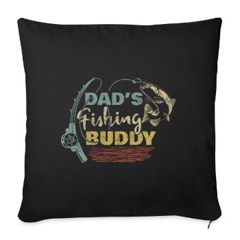 Angeln Angler Vater Sohn Dad's Fishing Buddy - Sofakissenbezug 45 x 45 cm - Schwarz - Vorne