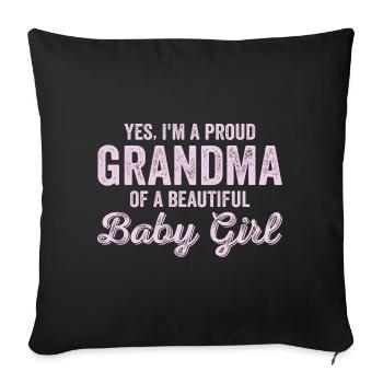 New Baby Announcement 1st Time Proud Girl Grandma - Sofa pillowcase 17,3'' x 17,3'' (45 x 45 cm) - black - Front
