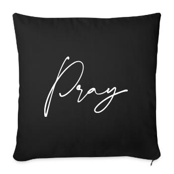 Pray Bete Geschenk - Sofakissenbezug 45 x 45 cm - Schwarz - Vorne