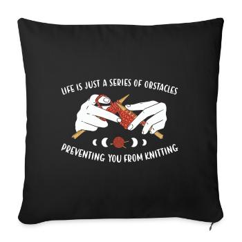 La vie n’est qu’une série d’obstacles au tricot - Housse de coussin décorative 45 x 45 cm - noir - Devant