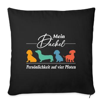 Dackel Persönlichkeit auf vier Pfoten - Sofakissenbezug 45 x 45 cm - Schwarz - Vorne