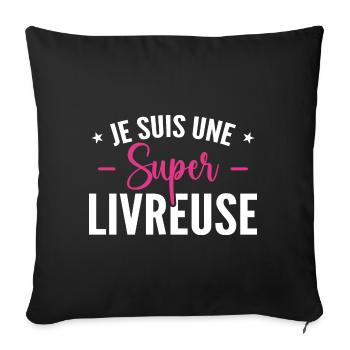 A Super Delivery Girl - Delivery Gift - Sofa pillowcase 17,3'' x 17,3'' (45 x 45 cm) - black - Front