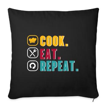 Cook Hobby Chef Cook Cook Eat Repeat Gift Idea - Sofa pillowcase 17,3'' x 17,3'' (45 x 45 cm) - black - Front