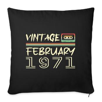 February 1971 Best Gift February 1971 February - Sofa pillowcase 17,3'' x 17,3'' (45 x 45 cm) - black - Front