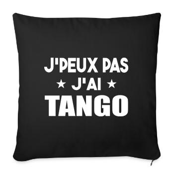 J'peux pas j'ai tango t-shirt cadeau danse - Housse de coussin décorative 45 x 45 cm - noir - Devant
