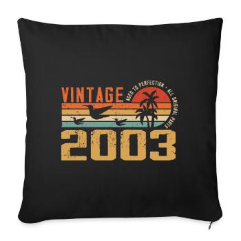 Vintage 2003 Anniversary Gift - Vintage 2003 - Sofa pillowcase 17,3'' x 17,3'' (45 x 45 cm) - black - Front