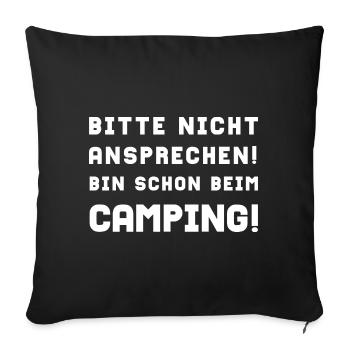 bitte nicht ansprechen camping - Sofakissenbezug 45 x 45 cm - Schwarz - Vorne
