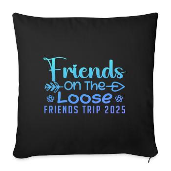 Friends On The Loose Friends Trip 2025 Vacation - Housse de coussin décorative 45 x 45 cm - noir - Devant