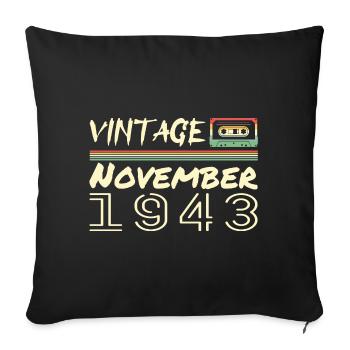 Legendary Since November 1943 - November 1943 - Sofa pillowcase 17,3'' x 17,3'' (45 x 45 cm) - black - Front