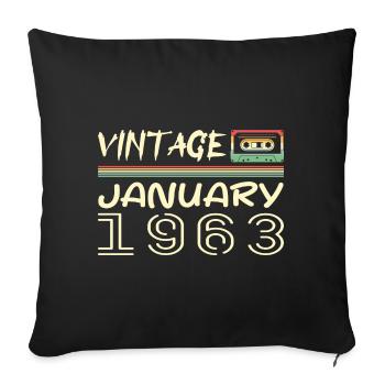Vintage January 1963 - Birthday January 1963 - Sofa pillowcase 17,3'' x 17,3'' (45 x 45 cm) - black - Front